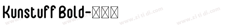 Kunstuff Bold字体转换
